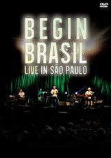 BEGIN BRASIL –LIVE IN SAO PAULO-